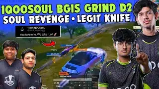 iQOOSouL BGIS GRIND Day 2 ✅ SOUL Took Joker Revenge 🔥 Legit Knife 🔪 Goblin Nakul Slam 🥶 Team SouL 🚀