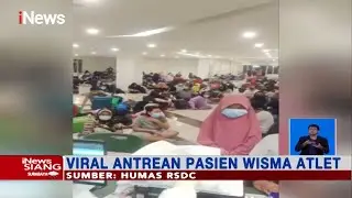 Viral Video Antrean Ratusan Pasien COVID-19 di RSDC Wisma Atlet - iNews Siang 15/06