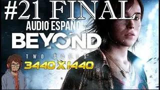 Beyond: Two Souls | Modo Remezclado | Parte 21 FINAL | 4K Ultrawide 21:9 (No Commentary)