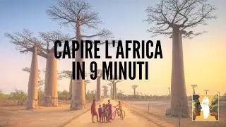 Capire l'Africa in 9 minuti