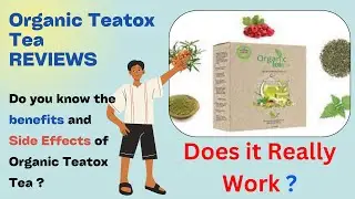 Organic Teatox Tea Reviews- Does it Really Work