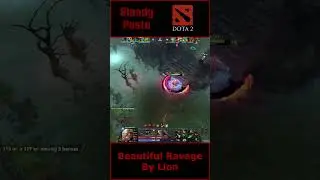 Beautiful Ravage  By Lion - Dota 2 #BloodyPasta #Dota2