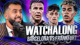 BARCELONA VS FRANKFURT I CHAMPIONS LEAGUE WATCHALONG!