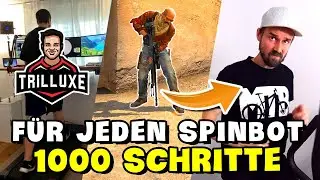 Ich mache Trilluxe nach! F&uuml;r jeden Spinbot im CS:GO Overwatch mache ich 1000 Schritte