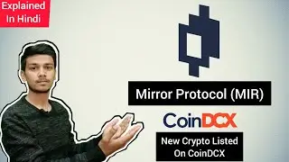 Mirror Protocol (MIR) | New Crypto Listed on CoinDCX App | All you need to know about it | MrHype |