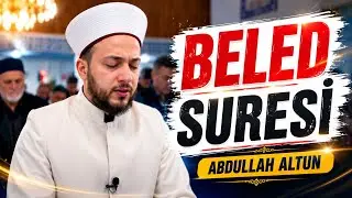 Beled Suresi | Abdullah Altun |
