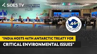 India Hosts 46th Antarctic Treaty for Critical Environmental issues #breakingnews #viralnews