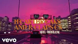 MAL€K - Heartbreaks & Relapse (Lyric Video)