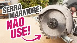 Será que posso cortar madeira com a serra mármore?