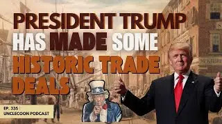 EP 335 | Trump Reshaped Global Trade Forever | Trump&rsquo;s Trade Strategy That Shook the World | Big Al