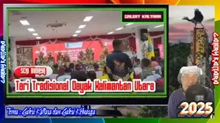 Arts and Culture - Traditional Dayak Dance from North Kalimantan Province @galerykaltara