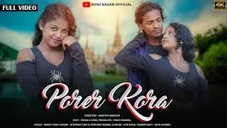 4K - PORER KORA //FULL//NEW SANTHALI VIDEO//VINOD HANSDA//ASHA MANDI 