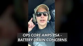 OpsCore AMPS Battery Drain PSA