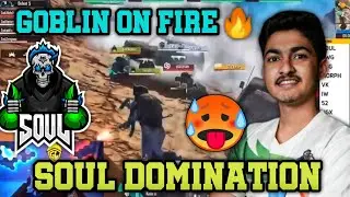 Soul Domination in PMWI 🔥🔥| Goblin on Fire | PMWI highlights