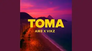 TOMA (feat. VIKZ)