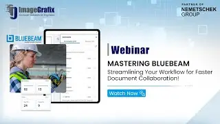 Mastering Bluebeam | Webinar Series | ImageGrafix | Nemetschek