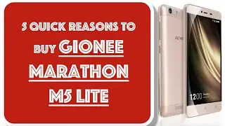 Gionee Marathon M5 lite 5 Quick Reasons To Buy Hindi English India