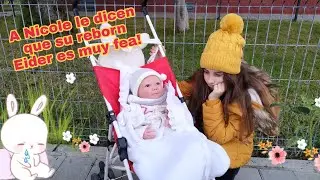Reborn: A Nicole le dicen que su muñeca reborn Eider es muy fea