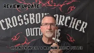 Review Update   Magnum Arrow Puller & HPX Nock Insert Installation