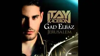 Itay Kalderon ft. Gad Elbaz - Jerusalem (Short Edit)