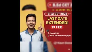 Maharashtra B.Ed. CET 2026: Last Date Extended! | Fees, Documents & Full Process in this video