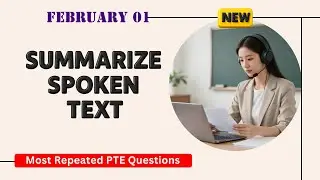 Summarize Spoken Text PTE Listening | Timer and Answers | Real Exam Questions February 2026