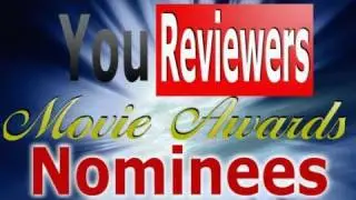 YOUreviewers movie awards nominees