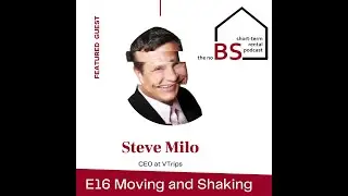 Moving and Shaking with featured guest Steve Milo