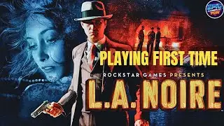 L.A. Noire | Exploring First Time