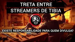INFLUENCERS/STREAMERS DE TIBIA E OTSERV TEM RESPONSABILIDADE SOBRE O QUE DIVULGAM? #tibia