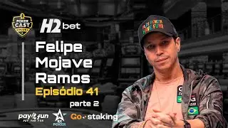 Pokercast Plus - 041 - Felipe “Mojave” Ramos - Parte 2