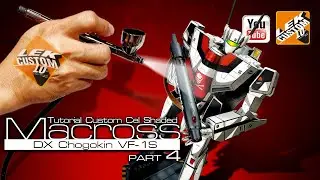 Tutorial  Part 4# Custom Cel Shaded DX Chogokin Macross VF-1S By LEK Custom Toys