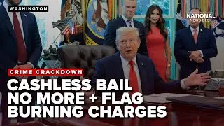 What Trump's executive orders on cashless bail, flag burning mean for Democrat-run cities