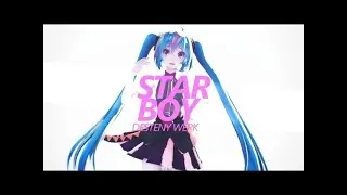 MMD &brvbar; &brvbar; starboy