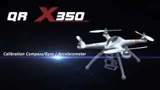 Walkera QR X350  Calibration Compass/Gyro / Accelerometer