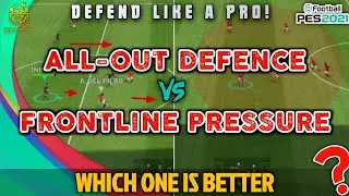 ALL-OUT DEFENCE VS FRONTLINE PRESSURE | WHICH ONE IS BETTER IN PES 2021 MOBILE