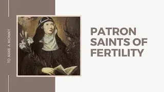 PATRON SAINTS OF FERTILITY