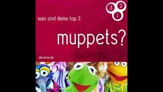 az46 | abg3z&auml;hlt: top 3 muppets