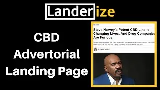 How to Make a CBD Advertorial Landing Page Landerize