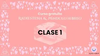 CLASE 1 BIOMETROS - CURSO DE RADIESTESIA & PENDULO HEBREO - Alma Tarot