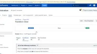 Workflow- Conditions, Post Functions, Triggers. Part-1
