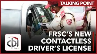 FRSC'S NEW CONTACTLESS DRIVER&rsquo;S LICENSE