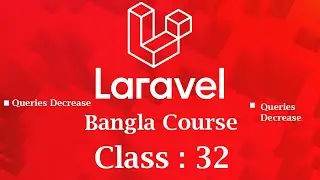 Laravel Queries Decrease for Speed
