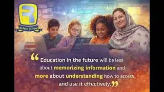 Day 10: Education in the future will be less about memorizing information and more about understandi