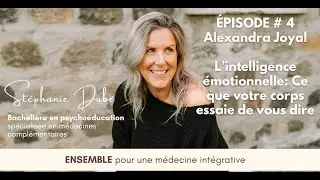 Podcast Ensemble #4 | L&rsquo;intelligence &eacute;motionnelle: Ce que votre corps essaie de vous dire