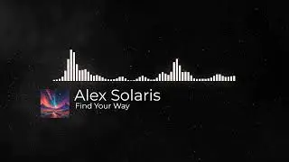 Alex Solaris - Find Our Way