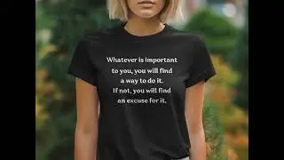 Whatever is Important to You - Inspirational Quote T-Shirt, Positive Message Women's Tee