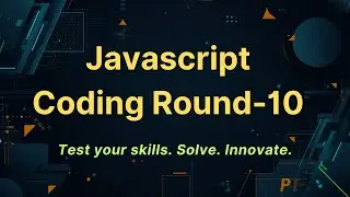 JavaScript Code Challenges - 10  in Hindi | Crack Any Interview Easily | Crack MNC Interview 2025