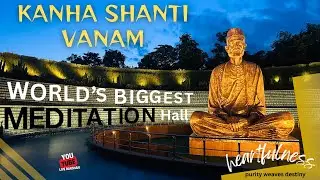 Kanha Shanti Vanam Hyderabad | World&rsquo;s Largest Meditation Center Tour | Heartfulness Ashram Vlog