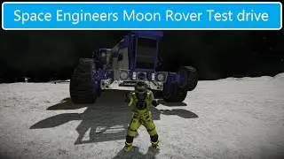 Space Engineers Moon Rover test drive
